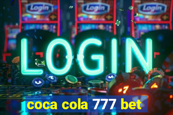 coca cola 777 bet